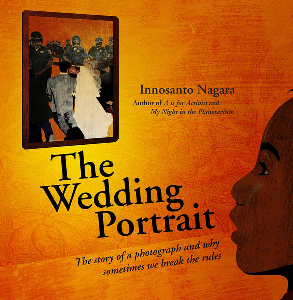 The Wedding Portrait by Innosanto Nagara