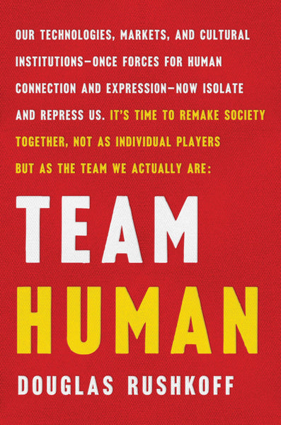Team Human by Douglas Rushkoff