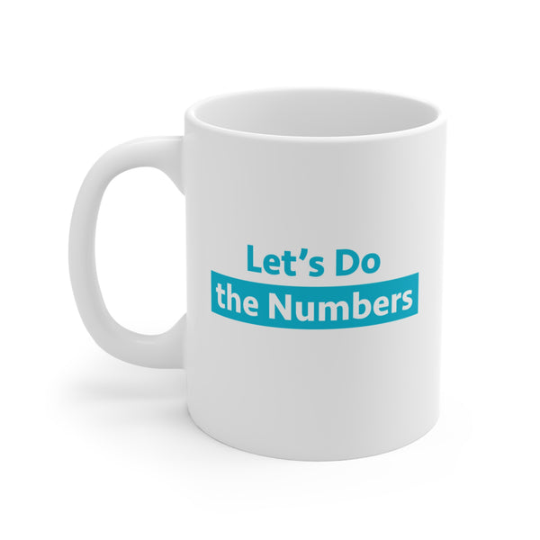 Let's Do the Numbers Coffee Mug