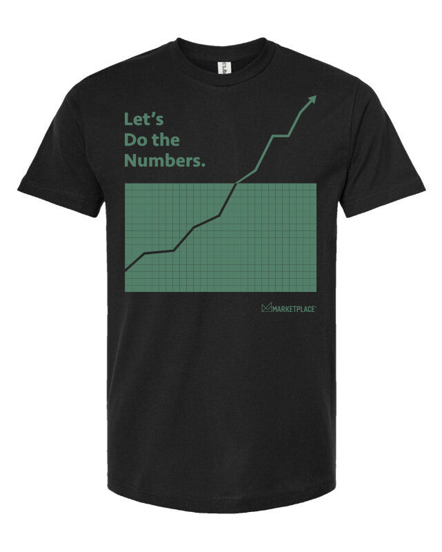 Marketplace Let's Do the Numbers T-shirt
