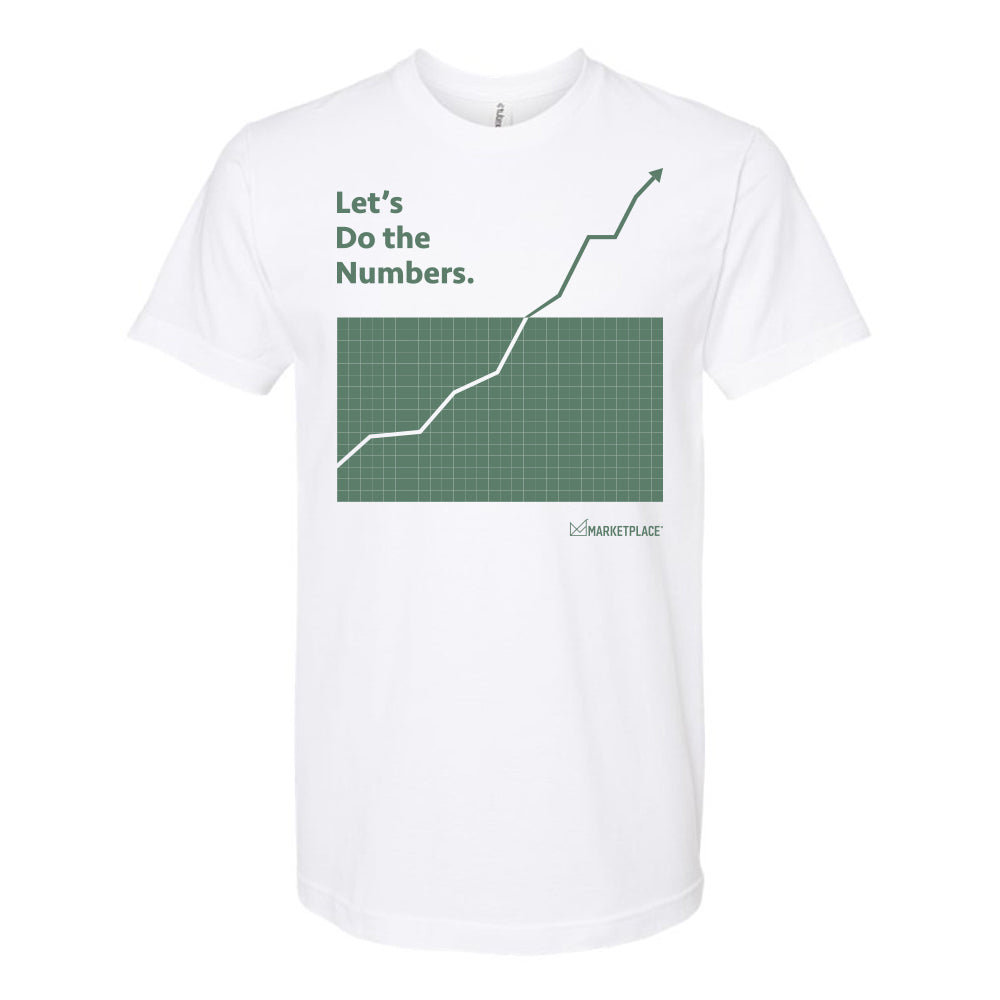 Marketplace Let's Do the Numbers T-shirt