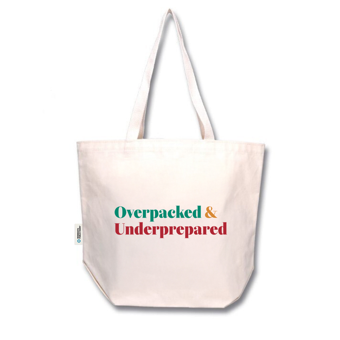 Overpacked and Underprepared Tote Bag